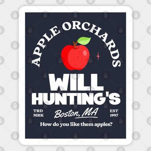 Will Hunting's Apple Orchards - Est. 1997 Sticker by BodinStreet